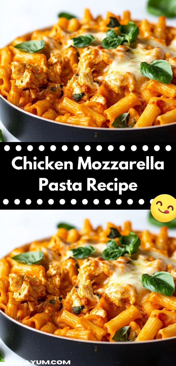 chicken mozzarella pasta in a skillet with basil leaves on top and an image of