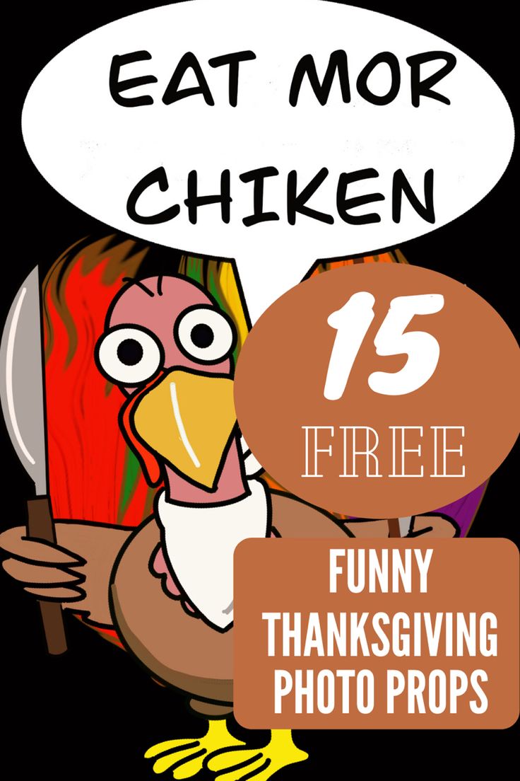 an image of a cartoon turkey saying eat more chicken 15 free funny thanksgiving photo props