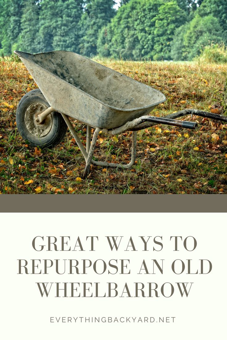 a wheelbarrow with the words great ways to repurpose an old wheelbarrow