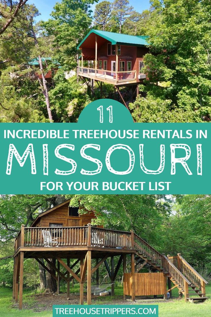 a treehouse rental in missouri with text overlay that reads incredible treehouse rentals in missouri for your bucket list