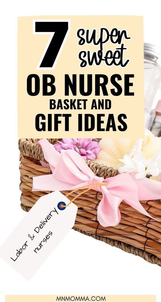 a basket filled with flowers next to a sign that says 7 super sweet ob nurse and gift