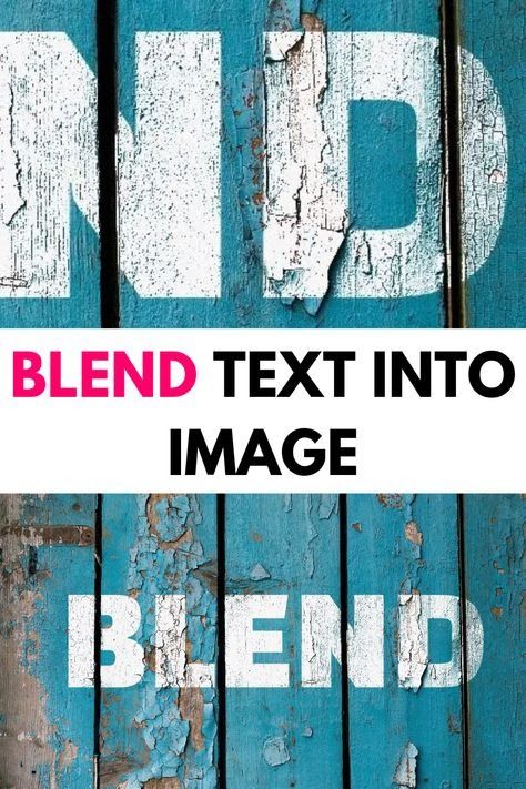 the words blend text into an image are painted on old wooden boards with paint chippings