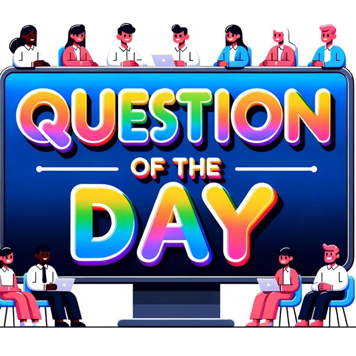 the words question of the day on a computer screen with people sitting in front of it