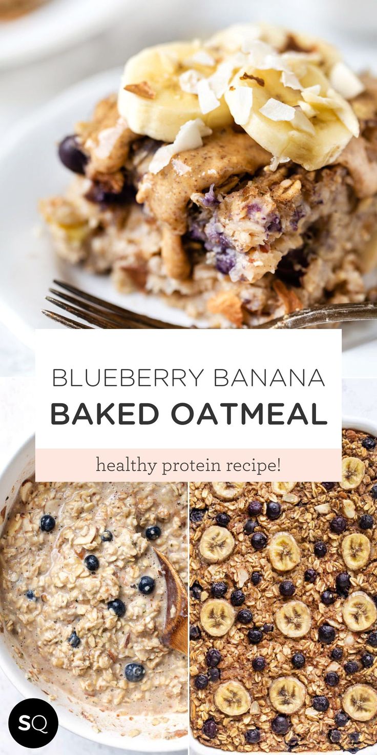 blueberry banana baked oatmeal is shown in three different pictures