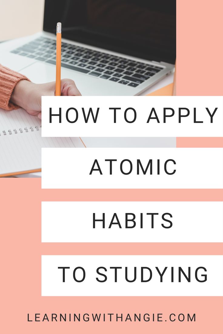 a person writing on a notebook with the title how to apply atomic habitts to studying