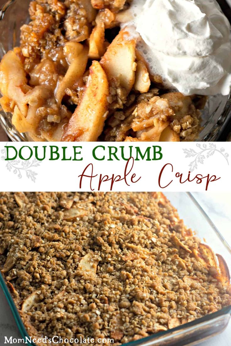 an apple crumble dessert with whipped cream on top and the words double crumb apple crisp