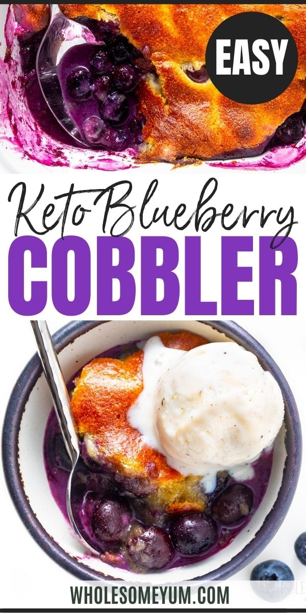 blueberry cobbler with ice cream on top and the title overlay reads easy keto - blueberry cobbler