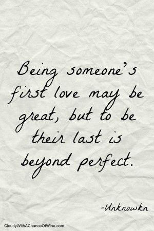 a piece of paper with the words being someone's first love may be great, but