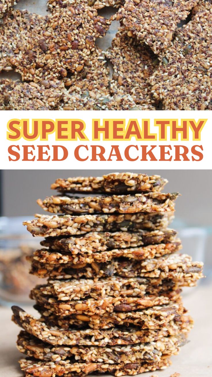 a stack of granola cookies with the words super healthy seed crackers