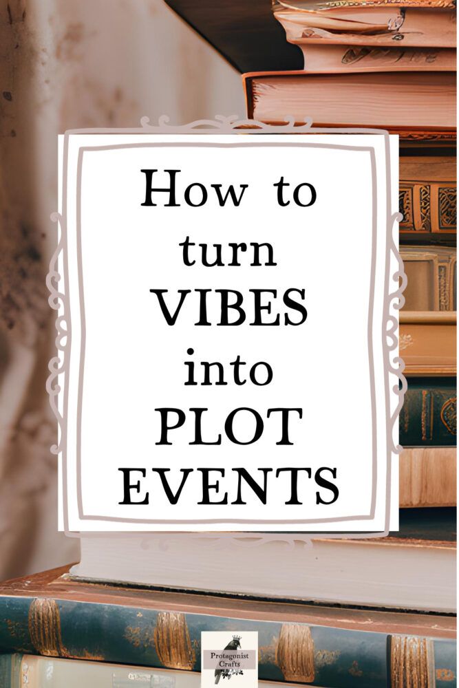 a pile of books with the title how to turn vibes into plot events on top