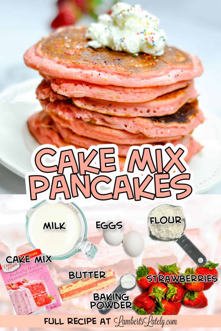 the recipe for cake mix pancakes is shown in pink and white, with strawberrys on top