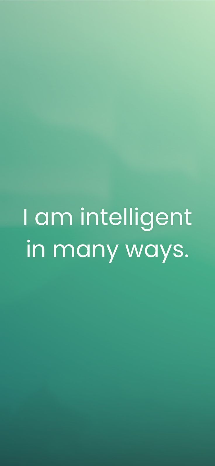 the words i am intelligent in many ways are written on a green and blue background