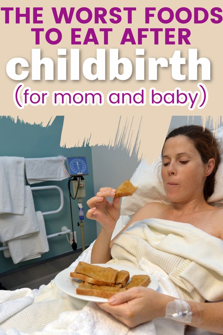 a woman in a hospital bed eating food from a plate with the words, the worst foods to eat after child birth for mom and baby