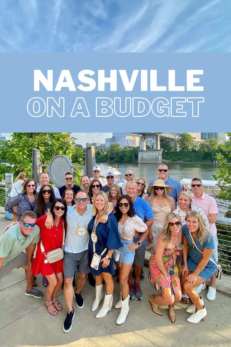 a group of people posing for a photo with the words nashville on a budget