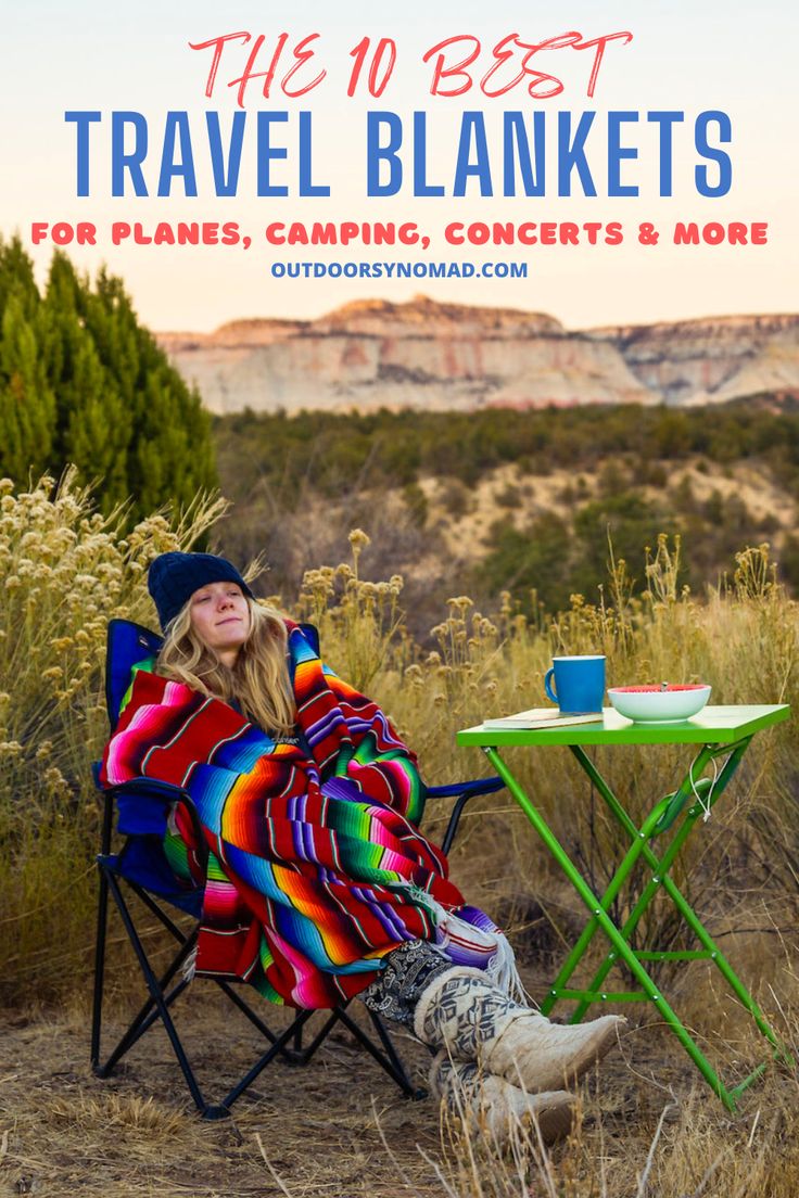 a woman sitting in a chair next to a table with a cup on it and the words, the 10 best travel blankets for planes, camping, concert & more