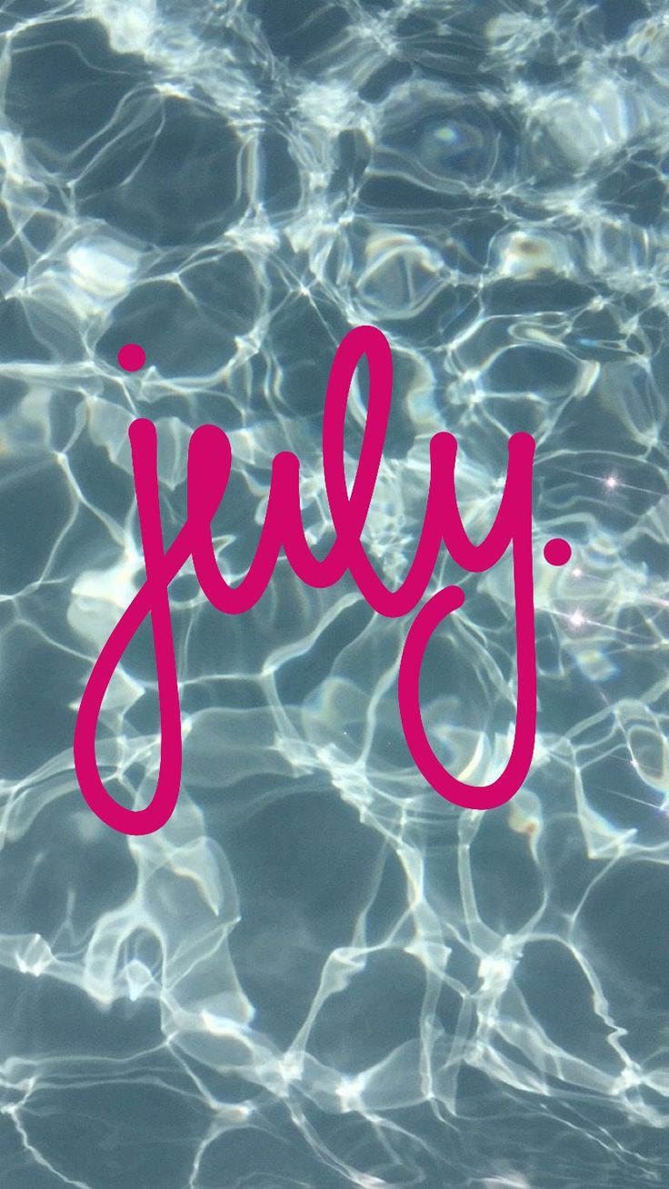 the word july written in pink on top of water