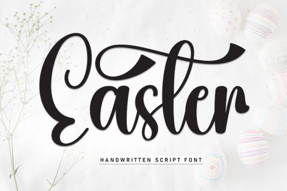 easter handwritten script font with eggs and flowers on white paper behind the words,