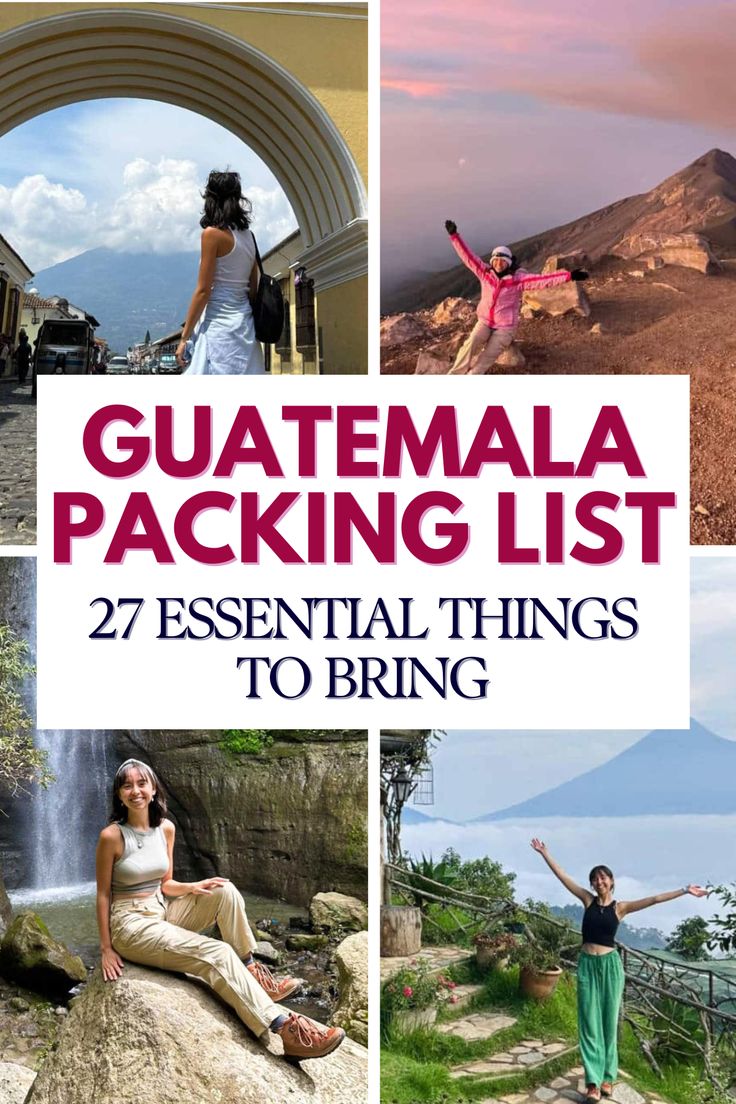 a woman standing on top of a rock next to a waterfall and the words guatemala packing list 27 essential things to bring