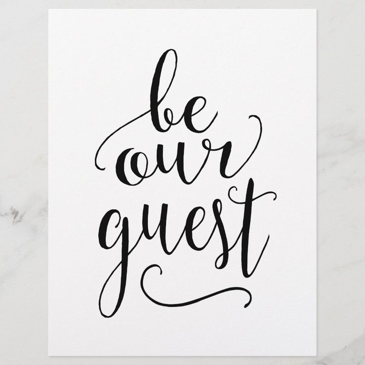 a card with the words be our guest written in cursive writing on it