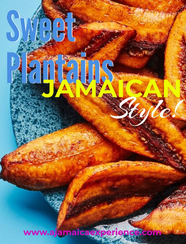 sweet plantains on a blue plate with the words sweet plantains jamaican style above it