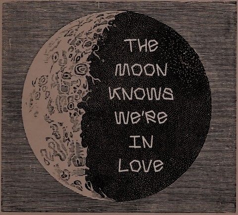 the moon knows we're in love