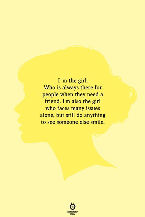 I'm the girl. Who is always there for people when they need a friend. I'm also the girl who faces many issues alone, but still do anything to see someone else smile. Dream Job Quotes, Business Opportunities Quotes, Employee Quotes, Social Work Quotes, Guy Friendship Quotes, Need A Friend, True Friends Quotes, Job Quotes, There Is Hope