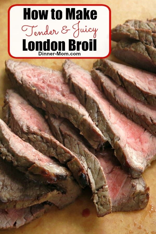 how to make tender and juicy london broil on a cutting board with text overlay