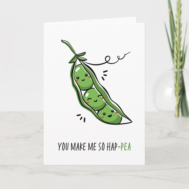 a card with two peas in a pod and the words you make me so hap - pea