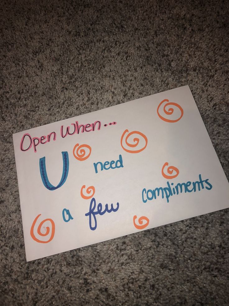 a sign that says open when u need a few compliments