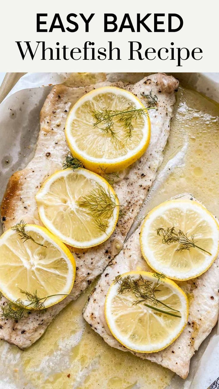 baked fish with lemons and herbs on top in a baking pan, text overlay reads easy baked whitefish recipe