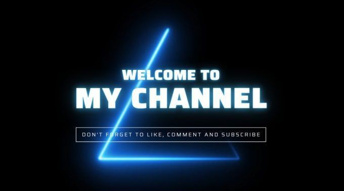 the words welcome to my channel on a black background with blue neon lights and an image of