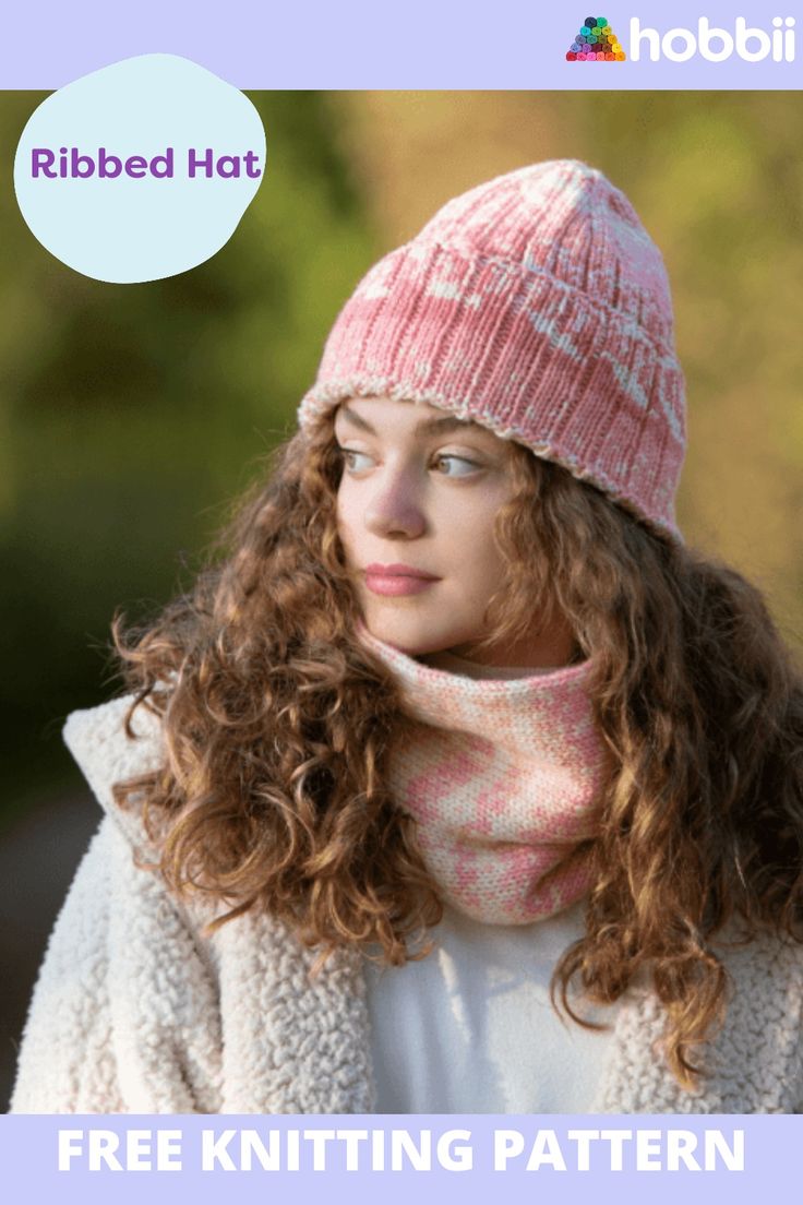 a woman wearing a pink hat and scarf with the text free knitting pattern for ribbed hats