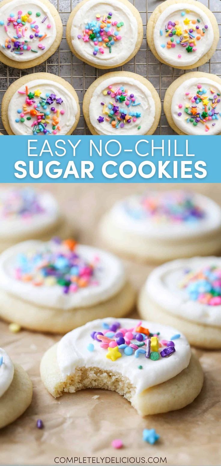 easy no - chill sugar cookies with sprinkles and frosting on top