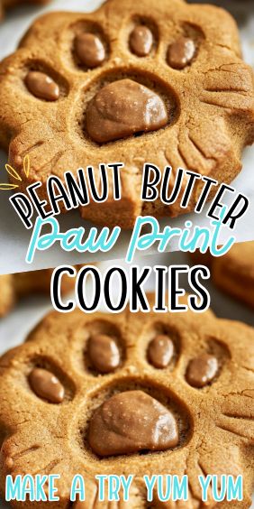 peanut butter paw - print cookies with chocolate frosting on top and the words, make a try yum yum