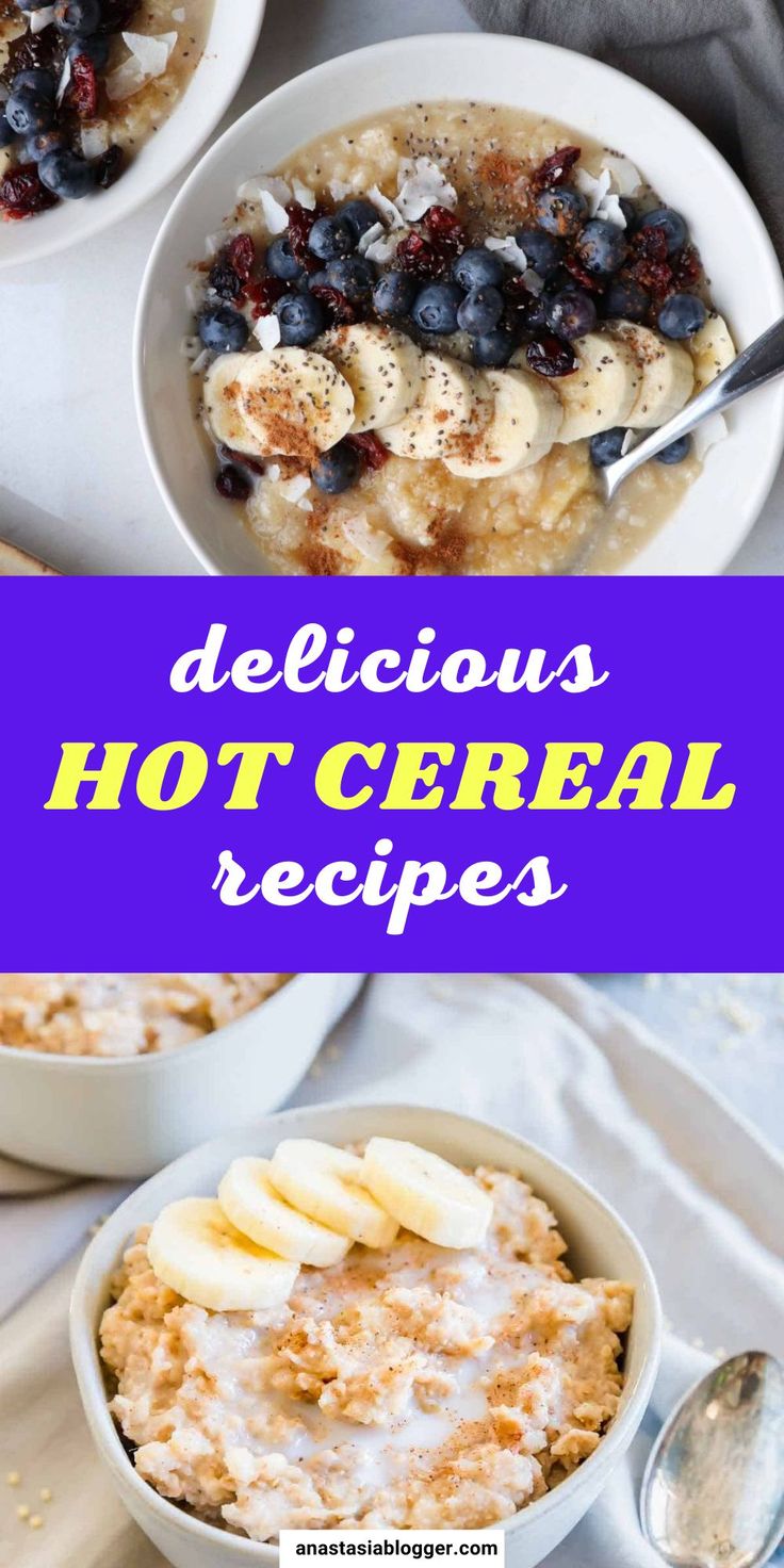 delicious hot cereal recipe with bananas and blueberries