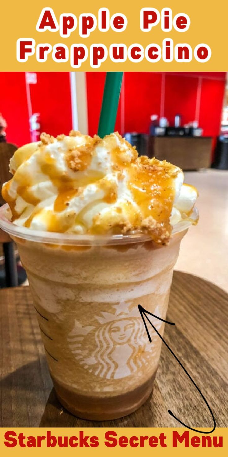 an apple pie frappuccino in a starbucks secret menu