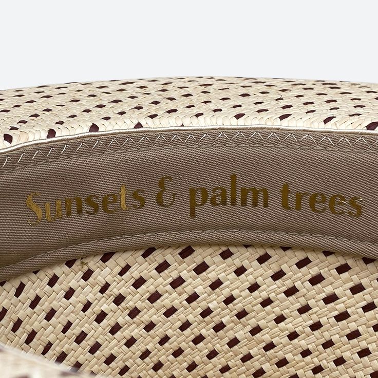 Silk and cotton ribbons with small details around crown Sweatband with 'Sunsets & palm trees' inspirational quote All hats are unique and have perfect imperfections! Straw hat hand woven in Ecuador Hand made and designed by Valeria in California Luxury Wide Brim Boater Hat For Summer, Luxury Wide Brim Panama Hat For Beach, Luxury Wide Brim Fedora For The Beach, Luxury Wide Brim Fedora For Beach, Luxury Brimmed Boater Hat For Summer, Luxury Brimmed Straw Hat For Summer, Luxury Fedora Straw Hat For Summer, Luxury Brimmed Fedora For Vacation, Luxury Brimmed Panama Hat For Beach