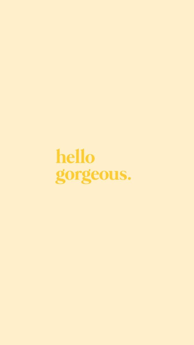 the words hello gorgeous are written in gold on a beige background with an orange border