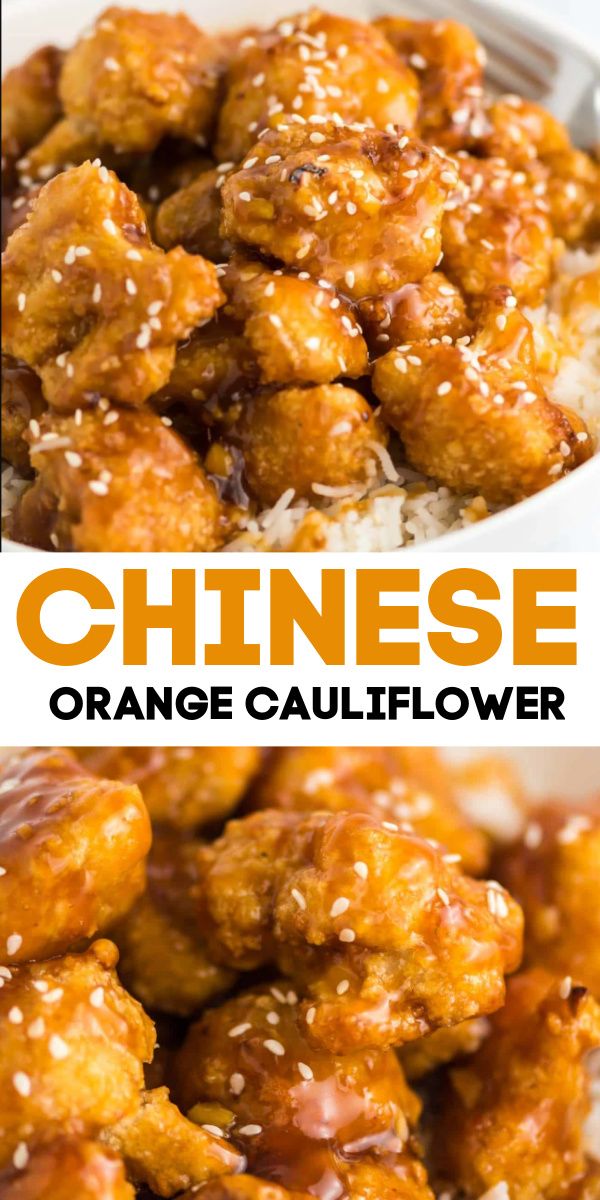 orange cauliflower with sesame seeds in a white bowl and the words, chinese orange cauliflower