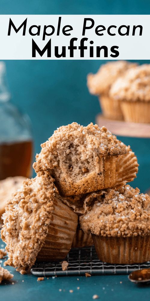 muffins stacked on top of each other with the words maple pecan muffins above them