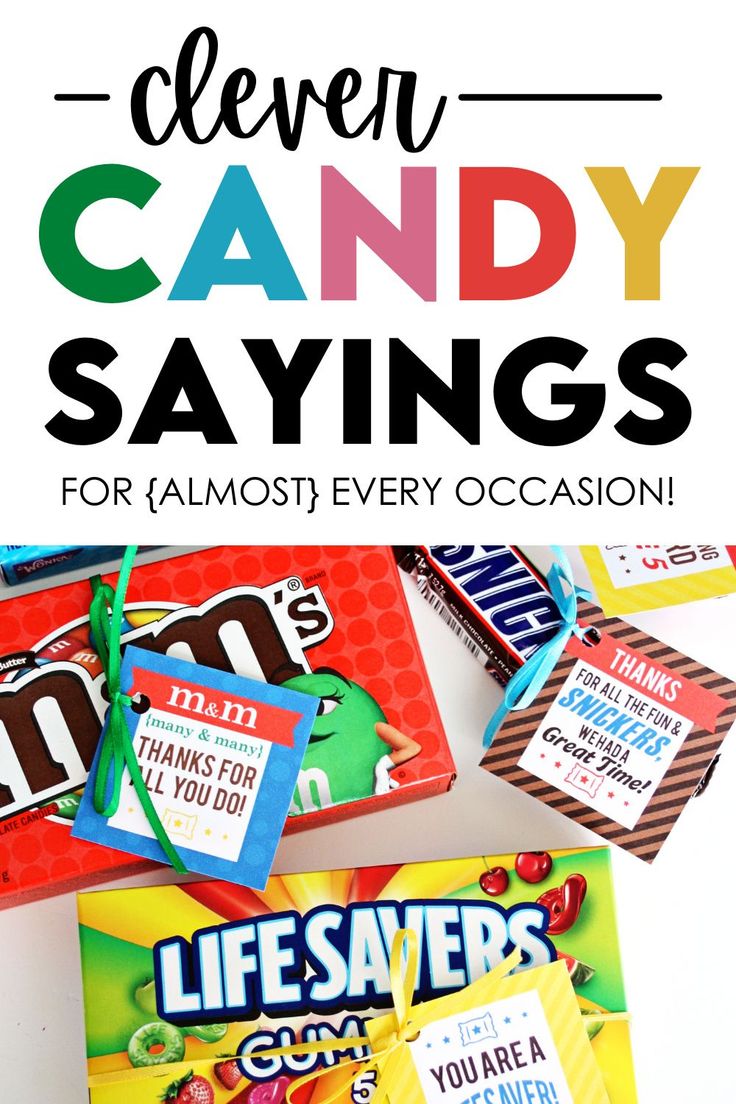 several candy sayings with the words clever candy sayings for almost every occasion