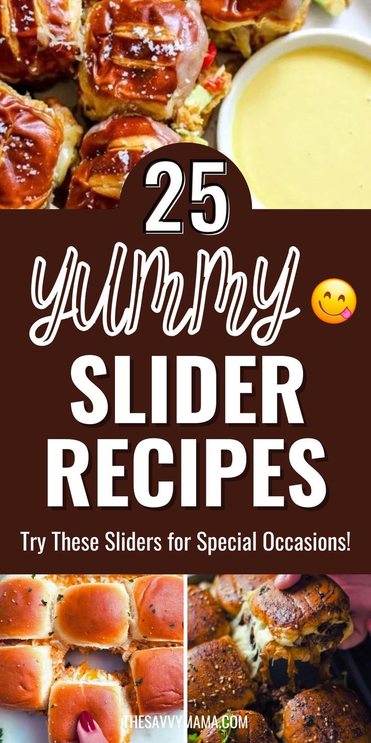 25 yummy slider recipes for special occasions