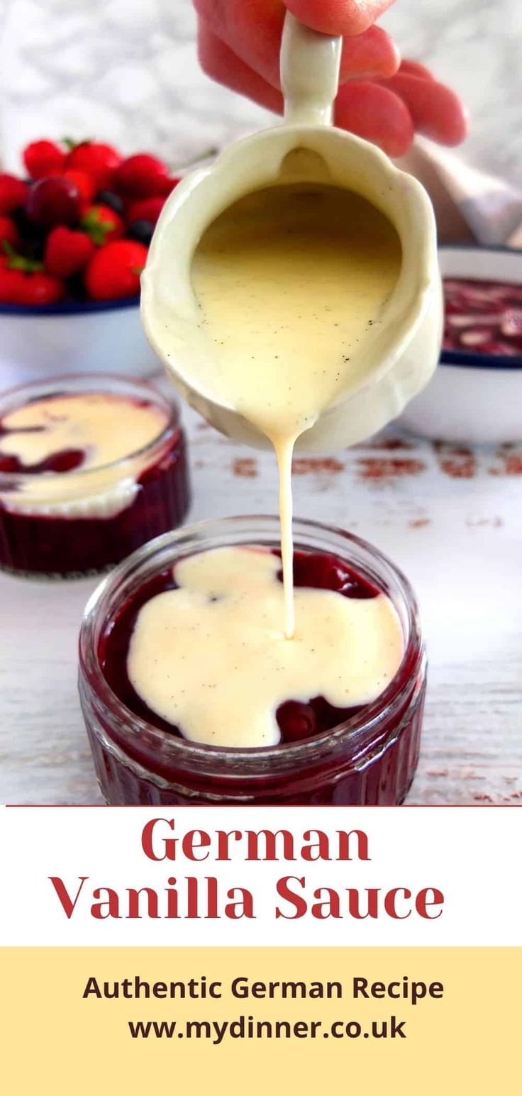 someone pouring sauce into a jar with strawberries in the background and text overlay reading german vanilla sauce authentic german recipe