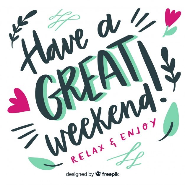 the phrase have a great weekend relax and enjoy on a white background with colorful lettering