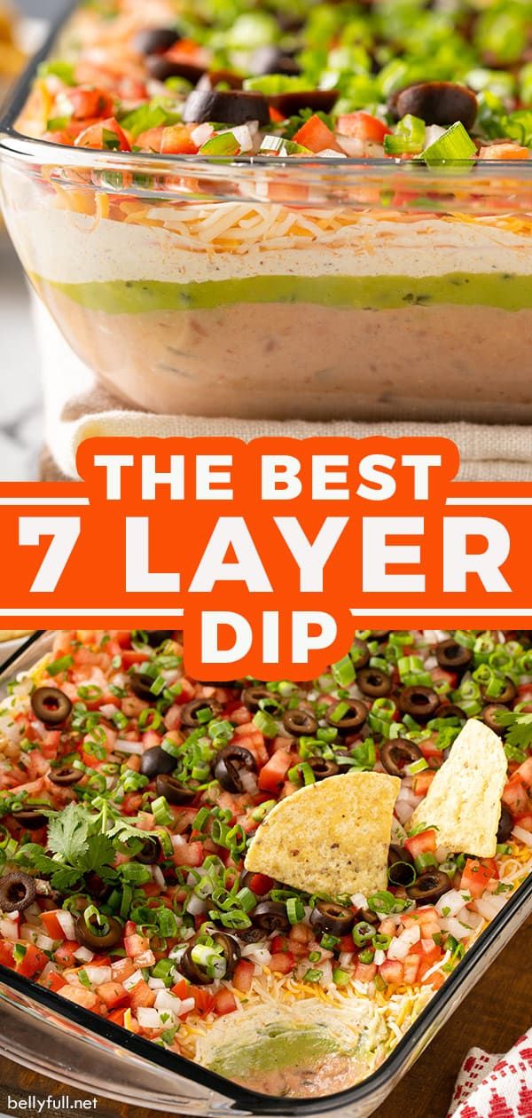 the best 7 layer dip recipe in a casserole dish with tortilla chips