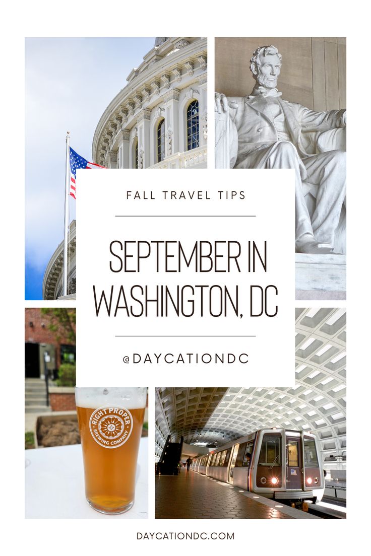 the washington dc attractions with text overlay that reads, fall travel tips september in washington d c