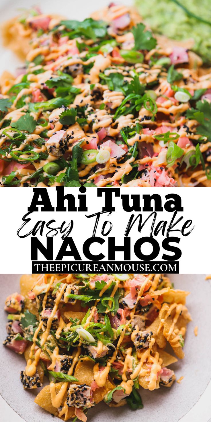 an image of food with the words ah tuna easy to make nachos