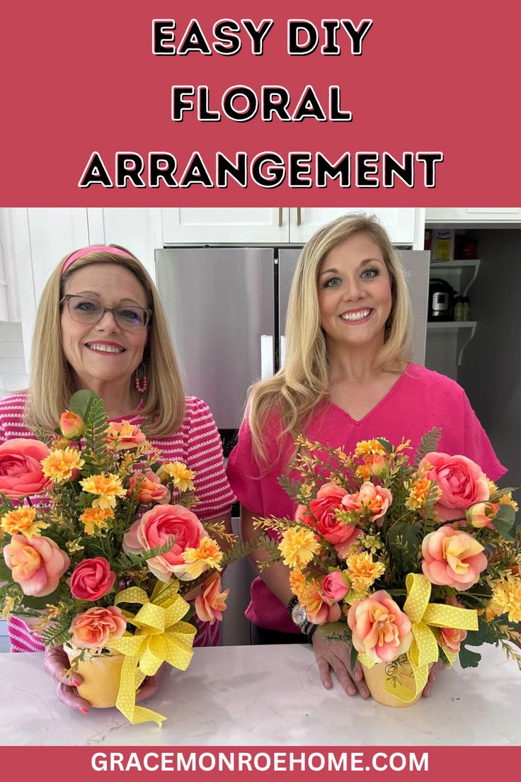 two women standing next to each other with flowers in their hands and the words easy diy floral arrangement