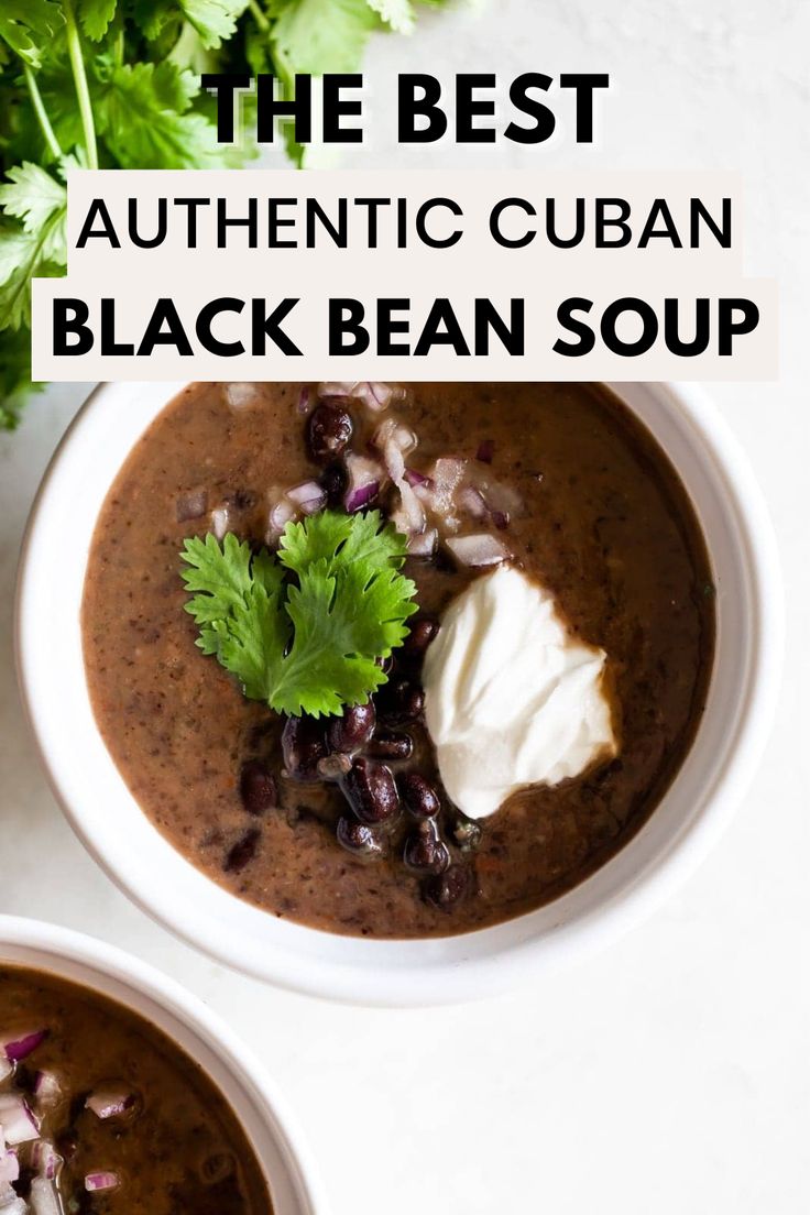 A white bowl of sopa de frijol negro topped with sour cream, onions, and a cilantro leaf and the words "the best authentic cuban black bean soup" in the foreground Beans Ham Hock, Cuban Sofrito, Cuban Black Bean Soup, Cuban Black Beans, Black Bean Soup Recipe, Dried Black Beans, Black Bean Recipes, Ham Hock, Ham Soup