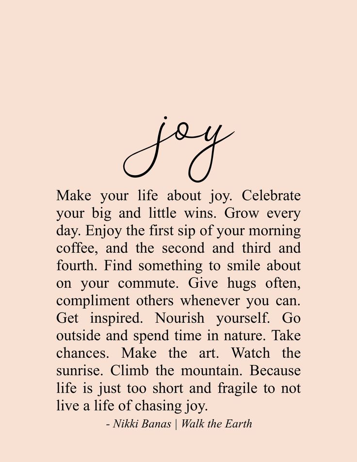 a poem written in black ink on a pink background with the words joy, make your life about joy celebrate your big and little wins grow every day